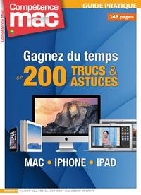 Gagnez du temps en 200 trucs et astuces Mac, iPhone, iPad