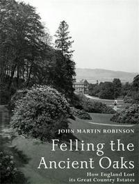 Felling the Ancient Oaks /anglais