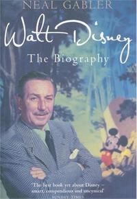 WALT DISNEY THE BIOGRAPHY /ANGLAIS