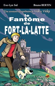 VICK ET VICKY - LE FANTOME DE FORT-LA-LATTE