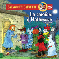 SYLVAIN ET SYLVETTE T.29 - LA SORCIERE D'HALLOWEEN