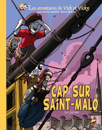 VICK ET VICKY T.23 CAP SUR SAINT-MALO - LE PIRATE (VERSION LUXE)