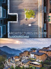 ARCHITECTURES EN CHINE AUJOURD'HUI - DEMARCHES ECORESPONSABLES