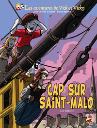 VICK ET VICKY T.23 CAP SUR SAINT-MALO - LE PIRATE