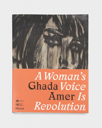 GHADA AMER: A WOMAN'S VOICE IS REVOLUTION - ILLUSTRATIONS, COULEUR