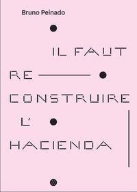IL FAUT RECONSTRUIRE L'HACIENDA