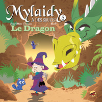 MYLAIDY A DES SOUCIS T.5 - LE DRAGON