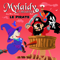 MYLAIDY A DES SOUCIS T.9 - LE PIRATE