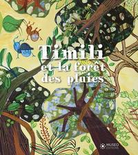 TIMILI ET LA FORET DES PLUIES