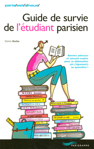 Guide de survie de l'étudiant parisien 2005