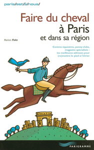 Faire du cheval à Paris et dans sa région