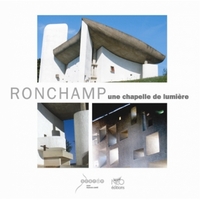 Ronchamp, une chapelle de lumière