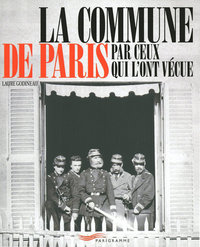 LA COMMUNE DE PARIS PAR CEUX QUI L'ONT VECUE