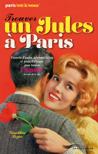 Trouver un jules à Paris 2013