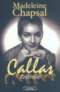 Callas l'extrême