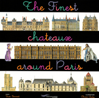 The finest chateaux around Paris