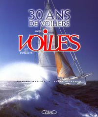 30 ans de voiliers avec voiles et voiliers