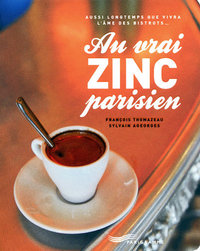 Au vrai zinc parisien 2009