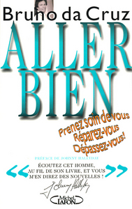 Aller bien - Prenez soin de vous, réparez-vous, dépassez-vous