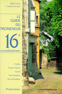 Le guide du promeneur 16ème arrondissement