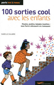 100 sorties cool avec les enfants