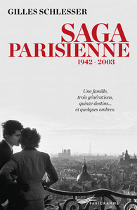 Saga parisienne 1942-2003 - l'intégrale