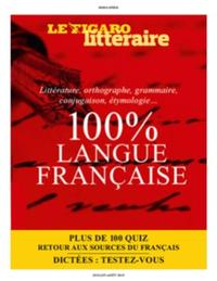 100% LANGUE FRANCAISE - LITTERATURE, ORTHOGRAPHE, GRAMMAIRE, CONJUGAISON, ETHYMOLOGIE... PLUS DE 100