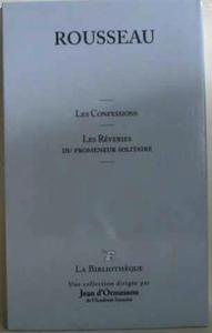 Les confessions - Les rêveries d'un promeneur solitaire