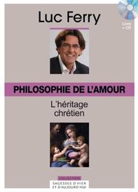 PHILOSOPHIE DE L'AMOUR VOLUME 30 L HERITAGE CHRETIEN