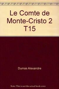 Le Comte de Monte Cristo -  2ème partie T15