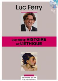 UNE BREVE HISTOIRE DE L ETHIQUE VOLUME 24 AVEC CD ROM