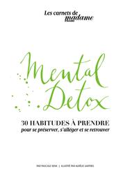 MENTAL DETOX  30 HABITUDES A PRENDRE