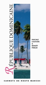 REPUBLIQUE DOMINICAINE - CARNET DE ROUTE