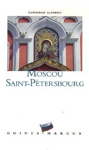 MOSCOU SAINT PETERSBOURG - GUIDE MARCUS