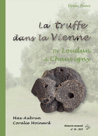 La truffe dans la Vienne de Loudun à Chauvigny