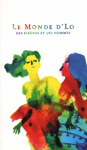 Le monde d'Lo - des sirènes et des hommes