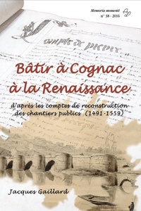 Bâtir à Cognac à la Renaissance