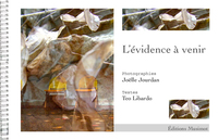 L'EVIDENCE A VENIR