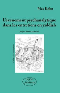 L'evenement psychanalytique dans les entretiens en yiddish