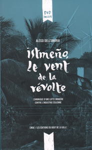 ISTMENO, LE VENT DE LA REVOLTE : CHRONIQUE D'UNE LUTTE INDIGENE CONTRE L'INDUSTRIE EOLIENNE