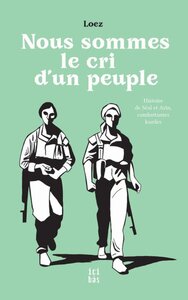 Nous sommes le cri d'un peuple - histoire de Sêal et Arîn, combattantes kurdes
