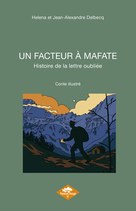 UN FACTEUR À MAFATE, Histoire de la lettre oubliée