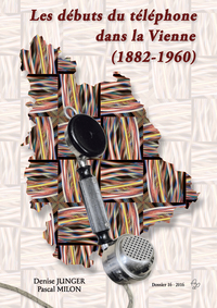 LES DEBUTS DU TELEPHONE DANS LA VIENNE (1882-1960)