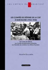 Comités de défense de la CNT à Barcelone (1933-1938) (Les)