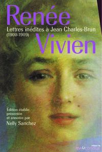 LETTRES INEDITES A JEAN CHARLES-BRUN - EDITION ETABLIE, PRESENTEE ET ANNOTEE PAR NELLY SANCHEZ