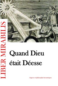 QUAND DIEU ETAIT DEESSE