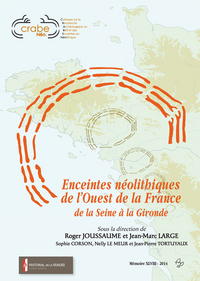 Enceintes néolithiques de l'Ouest de la France de la Seine à la Gironde