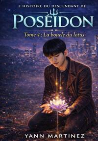 Tome 4 : La boucle du lotus