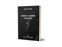 Ombres et Lumières de nos vies