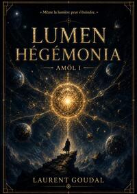 LUMEN HEGEMONIA Amöl I